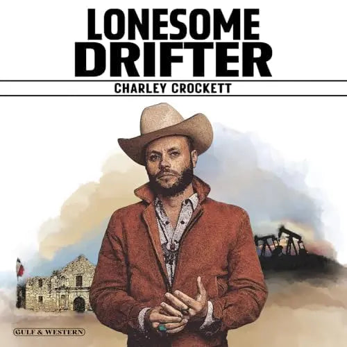 CHARLEY CROCKETT - LONESOME DRIFTER  VINYL