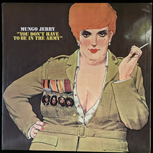 Load image into Gallery viewer, MUNGO JERRY - YOU DON'T HAVE TO BE IN THE ARMY (USED VINYL 1971 AUS M-/EX+)
