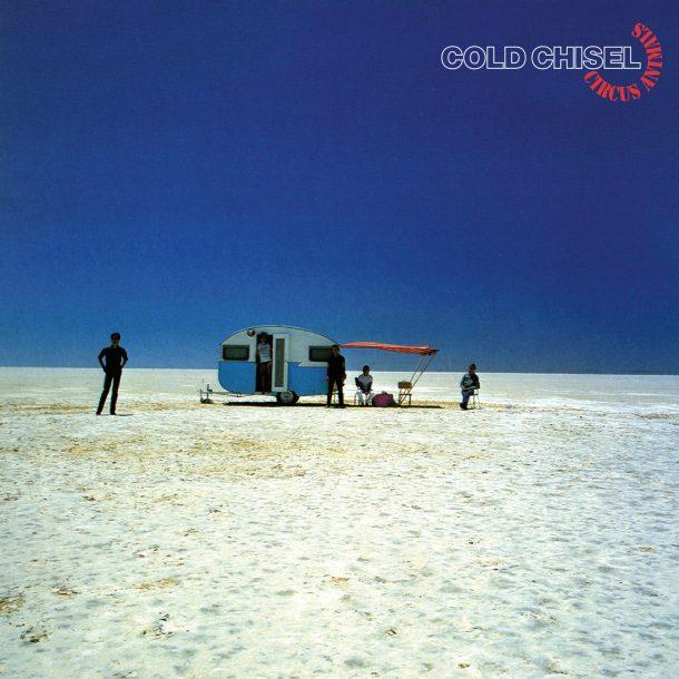 COLD CHISEL - CIRCUS ANIMALS VINYL