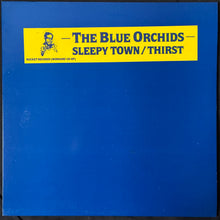 Load image into Gallery viewer, BLUE ORCHIDS - SLEEPY TOWN/THIRST (12") (USED VINYL 1985 UK M-/M-)
