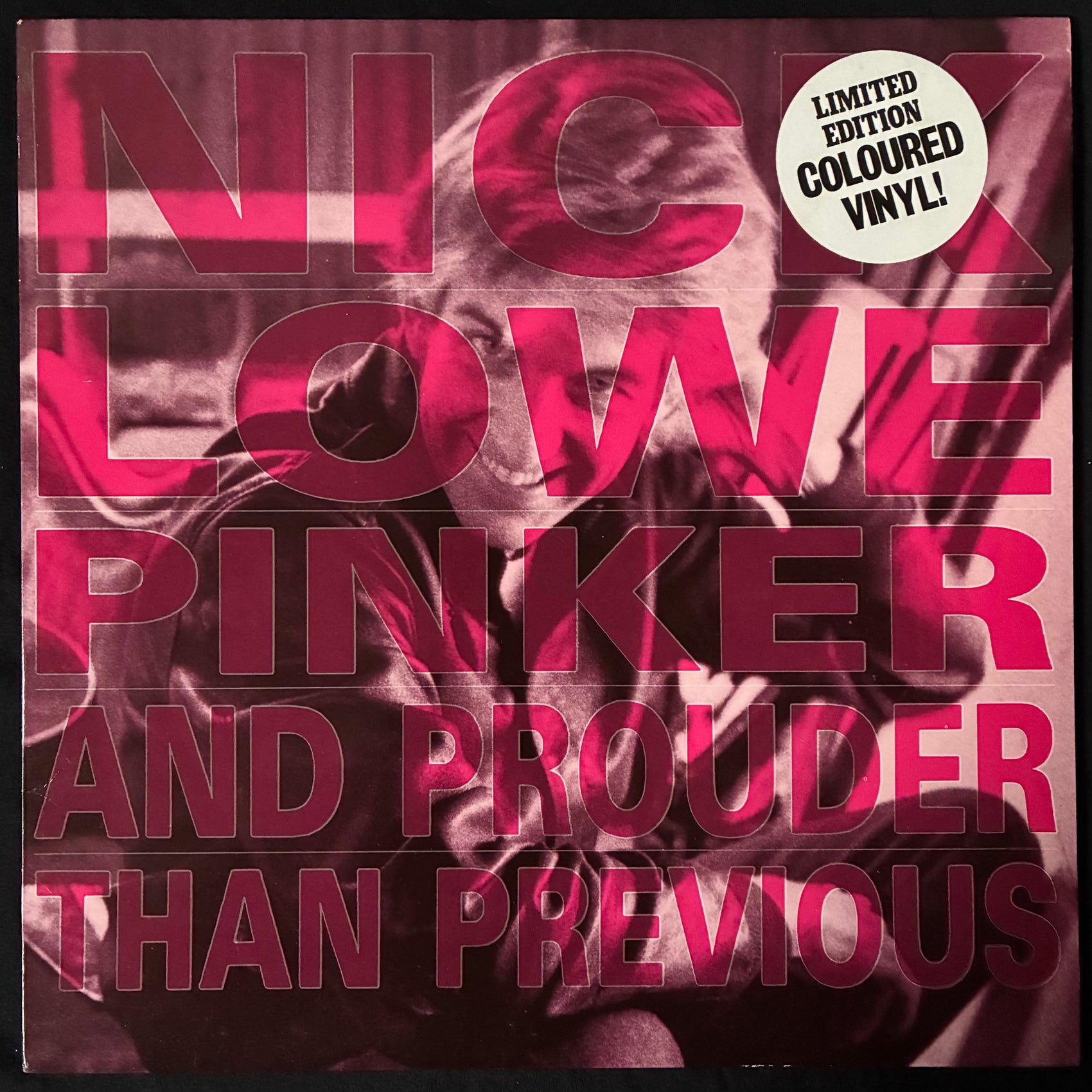 NICK LOWE - PINKER AND PROUDER THAN PREVIOUS (PINK COLOURED) (USED VINYL 1988 UK M-/M-)