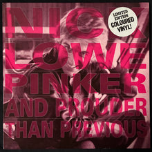 Load image into Gallery viewer, NICK LOWE - PINKER AND PROUDER THAN PREVIOUS (PINK COLOURED) (USED VINYL 1988 UK M-/M-)
