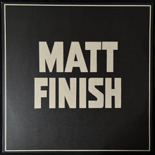 Load image into Gallery viewer, MATT FINISH - MATT FINISH (12") (USED VINYL 1983 AUS M-/M-)
