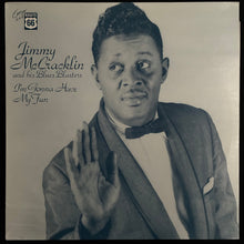 Load image into Gallery viewer, JIMMY MCCRACKLIN AND HIS BLUES BLASTERS - I'M GONNA HAVE MY FUN (USED VINYL 1985 SWEDEN M-/EX+)
