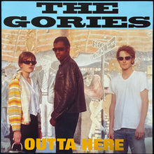 Load image into Gallery viewer, GORIES - OUTTA HERE (USED VINYL 1992 US M-/M-)
