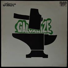 Load image into Gallery viewer, CHEMICAL BROTHERS - GALVANIZE (12") (USED VINYL 2005 UK/EU EX+/EX-)
