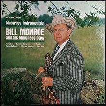 Load image into Gallery viewer, BILL MONROE AND HIS BLUEGRASS BOYS - BLUEGRASS INSTRUMENTALS (USED VINYL 1973 US EX+/EX)
