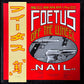 SCRAPING FOETUS OFF THE WHEEL - NAIL (USED VINYL 1985 US M-/EX+)