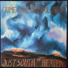 Load image into Gallery viewer, CRIME AND THE CITY SOLUTION - JUST SOUTH OF HEAVEN (USED VINYL 1985 UK M-/M-)
