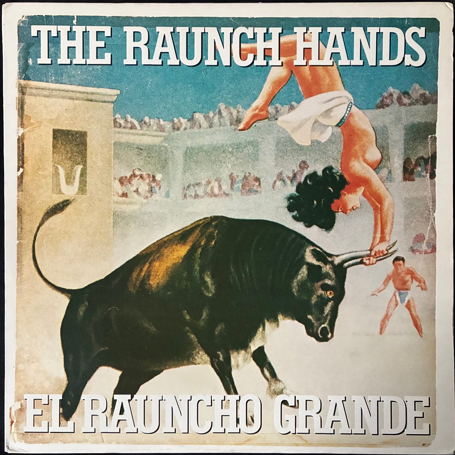 RAUNCH HANDS - EL RAUNCHO GRANDE (MLP) (USED VINYL 1985 US M-/EX+)