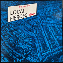 Load image into Gallery viewer, LOCAL HEROES SW9 - DRIP DRY ZONE (USED VINYL 1980 UK M-/EX+)
