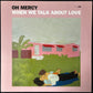 OH MERCY - WHEN WE TALK ABOUT LOVE (GREEN COLOURED) (USED VINYL 2015 AUS M-/M-)