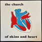 CHURCH - OF SKINS AND HEART (WHITE VINYL) (USED VINYL 2024 AUS/NZ M-/M-)