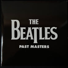 Load image into Gallery viewer, BEATLES - PAST MASTERS (2LP) (USED VINYL 2012 UK/EU M-/M-)
