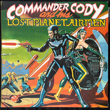 Load image into Gallery viewer, COMMANDER CODY AND HIS LOST PLANET AIRMEN - COMMANDER CODY AND HIS LOST PLANET AIRMEN (USED VINYL 1975 AUS EX+/EX+)
