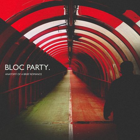 BLOC PARTY - ANATOMY OF A BRIEF ROMANCE (CRYSTAL CLEAR COLOURED) VINYL