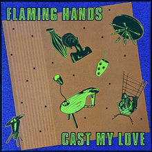 Load image into Gallery viewer, FLAMING HANDS - CAST MY LOVE (12") (USED VINYL 1983 AUS M-/M-)
