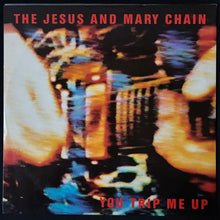 Load image into Gallery viewer, JESUS AND MARY CHAIN - YOU TRIP ME UP (12") (USED VINYL 1985 UK M-/M-)
