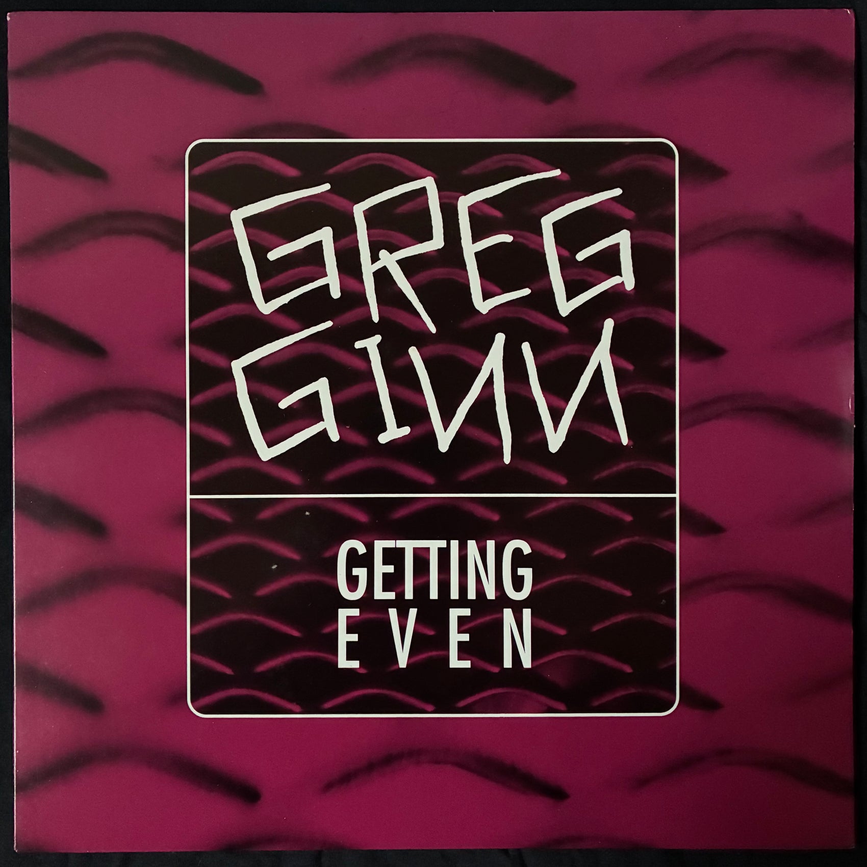 GREG GINN - GETTING EVEN (USED VINYL 1993 US M-/M-)