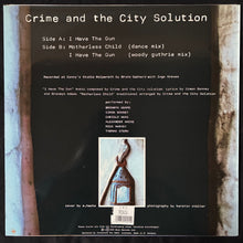 Load image into Gallery viewer, CRIME AND THE CITY SOLUTION - I HAVE THE GUN (12") (USED VINYL 1990 GERMANY M-/M-)
