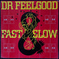DR FEELGOOD - FAST WOMEN SLOW HORSES (USED VINYL 1982 UK M-/EX)
