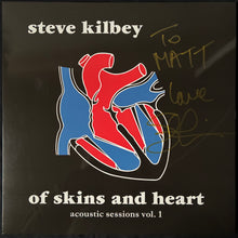 Load image into Gallery viewer, STEVE KILBEY - OF SKINS AND HEART : ACOUSTIC SESSIONS VOL. 1  (RED COLOURED) (SIGNED) (USED VINYL 2022 AUS M-/M-)
