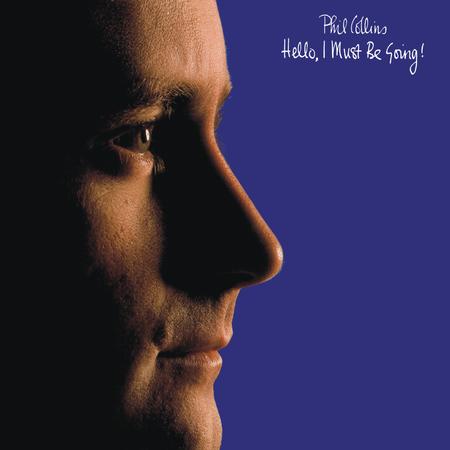 PHIL COLLINS - HELLO, I MUST BE GOING! (180GM) VINYL