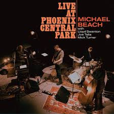 MICHAEL BEACH - LIVE AT PHOENIX CENTRAL PARK VINYL