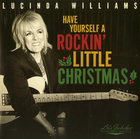 LUCINDA WILLIAMS - HAVE YOURSELF A ROCKIN' LITTLE CHRISTMAS VINYL