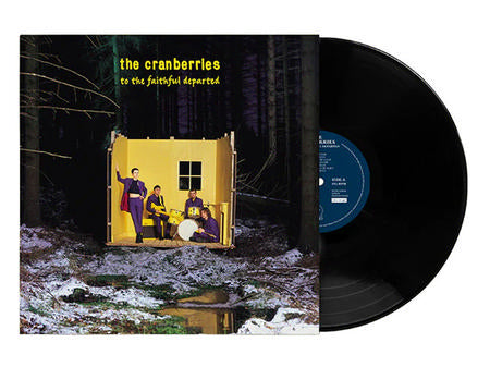 CRANBERRIES - TO THE FAITHFUL DEPARTED VINYL