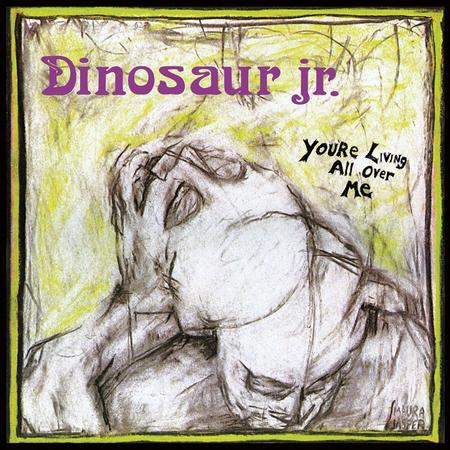 DINOSAUR JR - YOU'RE LIVING ALL OVER ME VINYL