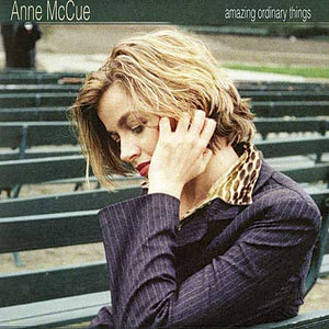 ANNE McCUE - AMAZING ORDINARY THINGS VINYL