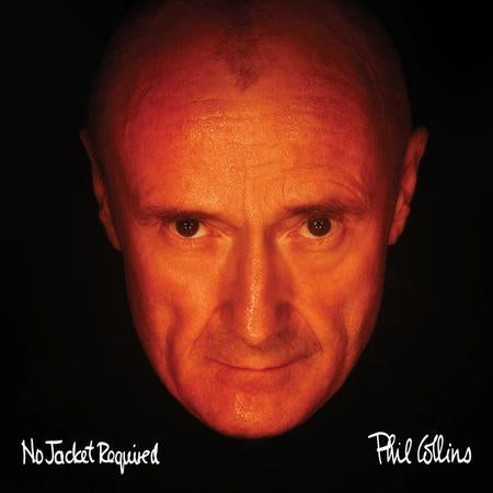 PHIL COLLINS - NO JACKET REQUIRED (180GM) VINYL