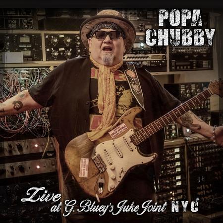 POPA CHUBBY AND THE BEAST BAND - LIVE AT G. BLUE'S JUKE JOINT NYC VINYL