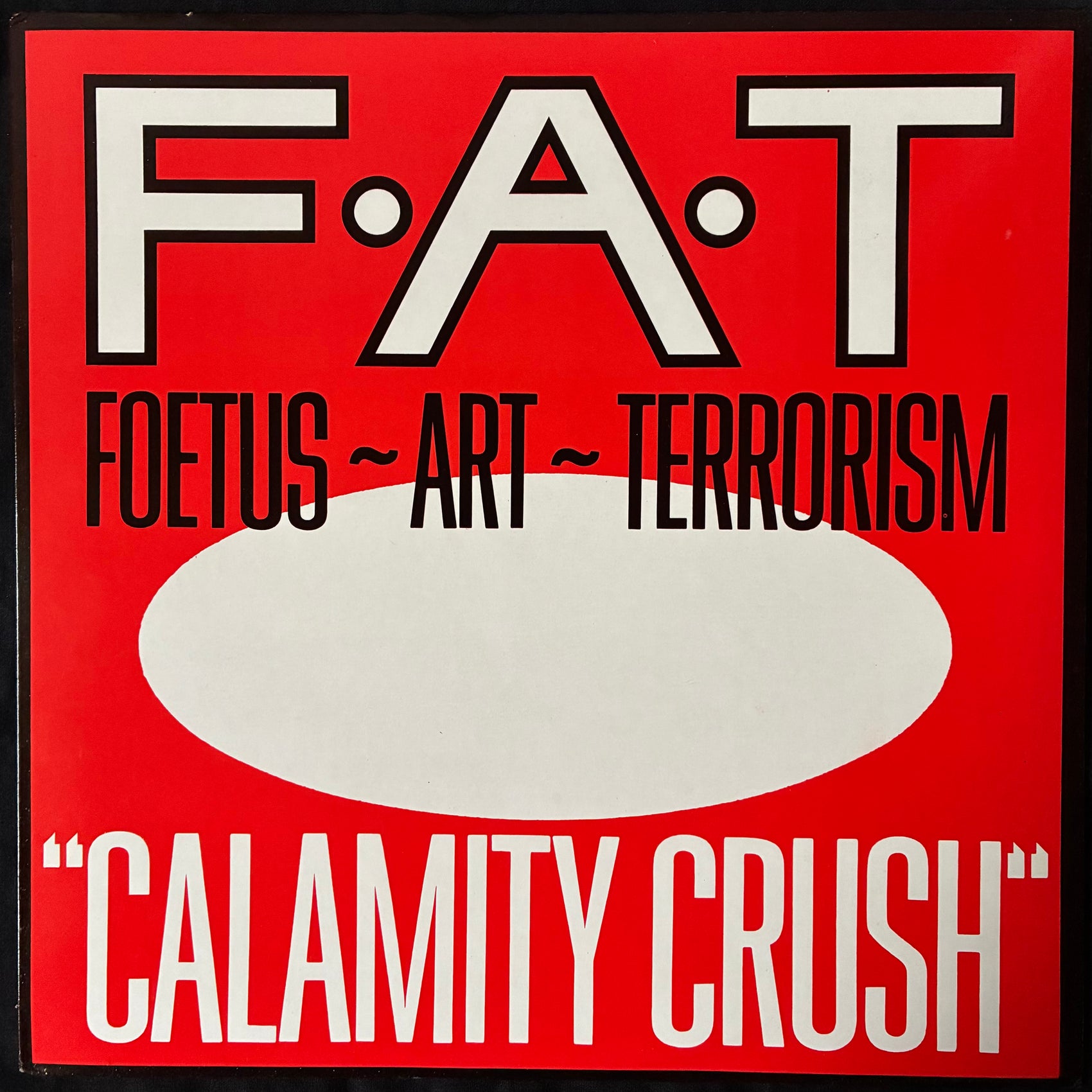 FOETUS ART TERRORISM - CALAMITY CRUSH (12") (USED VINYL 1984 UK M-/M-)