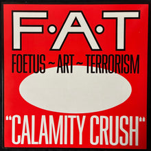Load image into Gallery viewer, FOETUS ART TERRORISM - CALAMITY CRUSH (12") (USED VINYL 1984 UK M-/M-)

