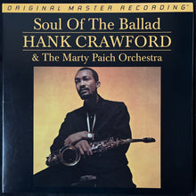 Load image into Gallery viewer, HANK CRAWFORD &amp; THE MARTY PIACH ORCHESTRA - SOUL OF THE BALLAD (200GM) (MFSL) (USED VINYL 1995 US M-/M-)
