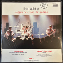 Load image into Gallery viewer, TIN MACHINE - MAGGIE'S FARM (LIVE)/TIN MACHINE (USED VINYL 1989 UK (PICTURE DISC) M-/M-)
