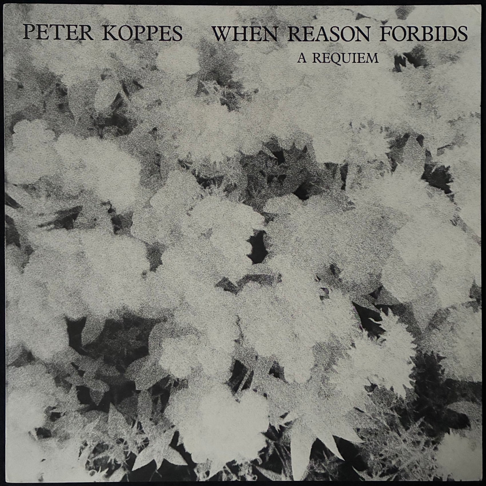 PETER KOPPES - WHEN REASON FORBIDS : A REQUIEM (12") (USED VINYL 1987 AUS M-/M-)