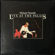Load image into Gallery viewer, MICHAEL NESMITH - LIVE AT THE PALAIS (USED VINYL 1978 US M-/EX+)
