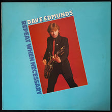 Load image into Gallery viewer, DAVE EDMUNDS - REPEAT WHEN NECESSARY (USED VINYL 1979 UK M-/EX+)

