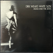 Load image into Gallery viewer, ADAM AND THE ANTS - DIRK WEARS WHITE SOX (USED VINYL 1980 UK M-/EX+)
