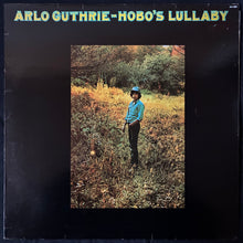 Load image into Gallery viewer, ARLO GUTHRIE - HOBO'S LULLABY (USED VINYL 1972 FRANCE M-/EX-)
