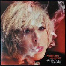 Load image into Gallery viewer, MARIANNE FAITHFULL - GIVE MY LOVE TO LONDON (USED VINYL 2014 US M-/M-)
