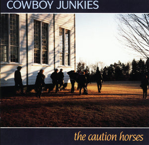 COWBOY JUNKIES - THE CAUTION HORSES (USED VINYL 1990 UK EX+/EX+)