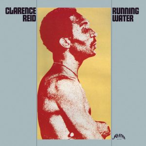 CLARENCE REID - RUNNING WATER (COLOURED) VINYL