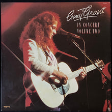 Load image into Gallery viewer, AMY GRANT - IN CONCERT VOLUME TWO (USED VINYL 1981 US M-/EX)
