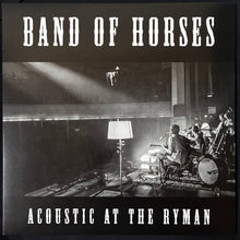 Load image into Gallery viewer, BAND OF HORSES - ACOUSTIC AT THE RYMAN (180GM) (USED VINYL 2014 US M-/M-)
