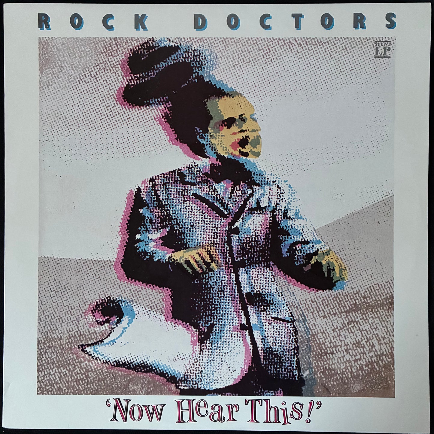 ROCK DOCTORS - NOW HEAR THIS! (MLP) (USED VINYL 1982 AUS M-/M-)