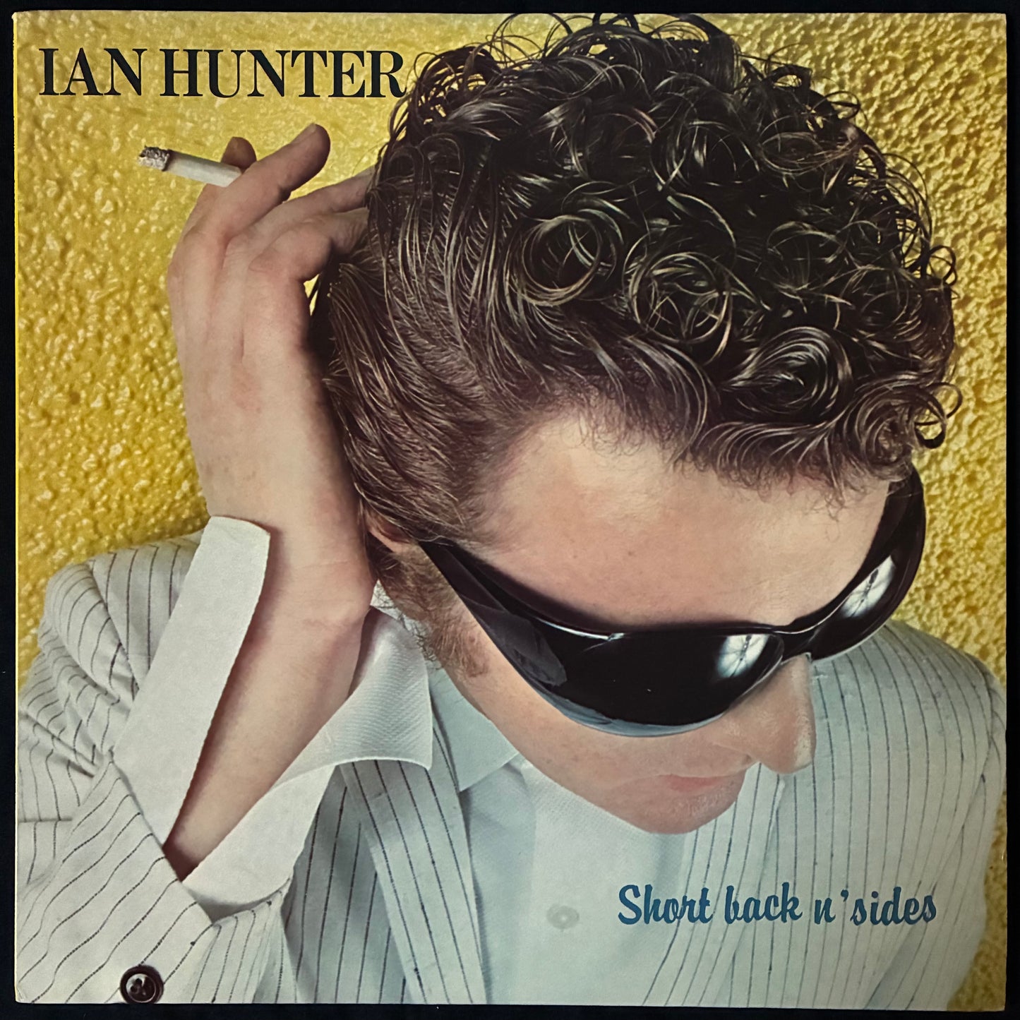 IAN HUNTER - SHORT BACK N' SIDES (USED VINYL 1981 US M-/M-)